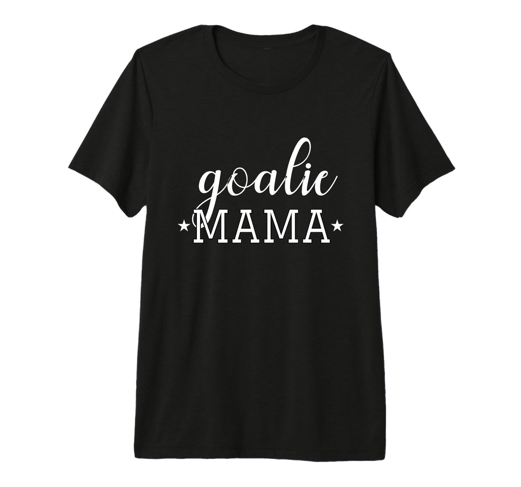 Goalie Mama Moms Soccer Hockey T-Shirt - Custom Art Print for Adults - T-Shirt, Sweatshirt, Hoodie