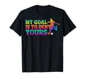 My Goal Is To Deny Yours Soccer Goalies T-Shirt - Graphic Print Men Women - T-Shirt, Sweatshirt, Hoodie