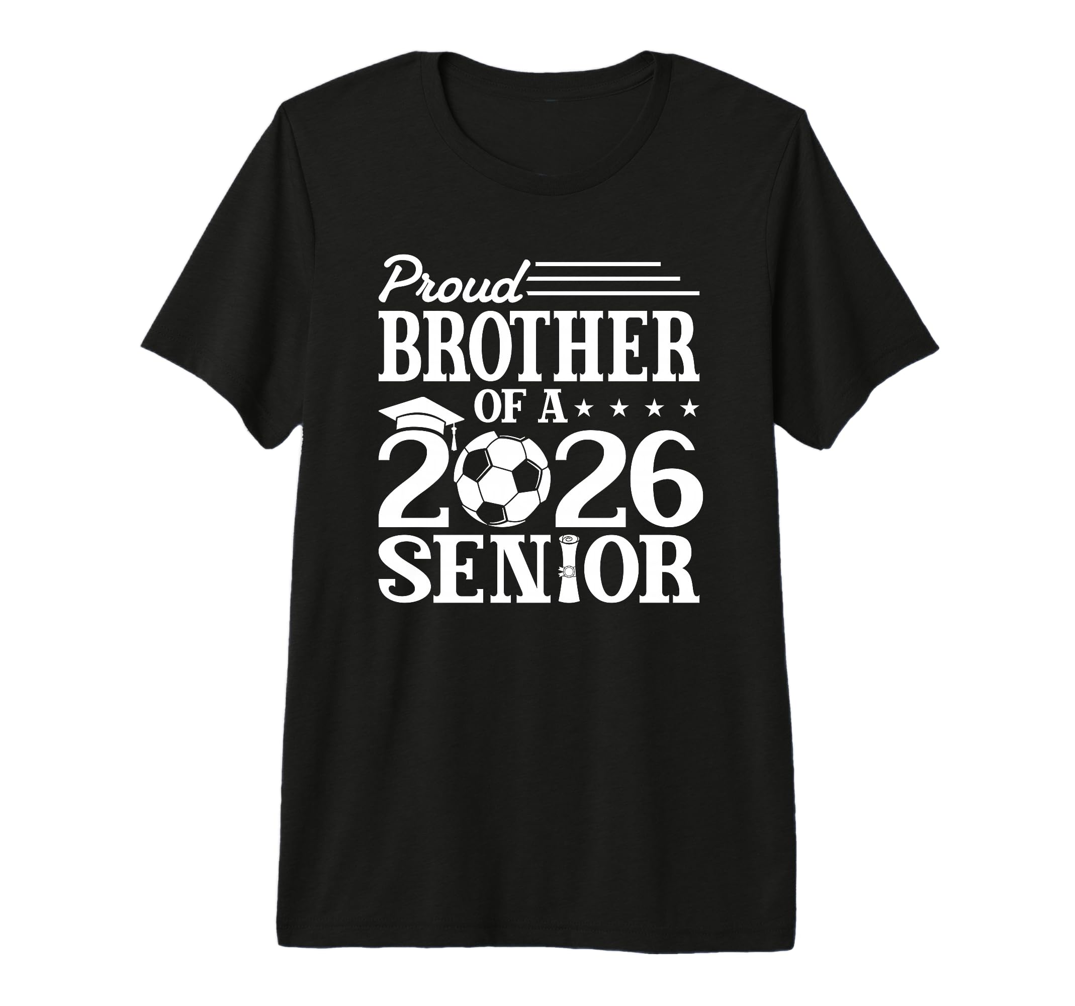 Proud Brother 2026 Senior Soccer Graduate T-Shirt - Trendy Graphic Unisex - T-Shirt, Sweatshirt, Hoodie