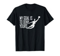 My Goal Is To Deny Yours Soccer T-Shirt - Custom Art Print Men Women - T-Shirt, Sweatshirt, Hoodie