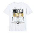 Football Collection Soccer Midfield T-Shirt - Trendy Graphic Unisex - T-Shirt, Sweatshirt, Hoodie