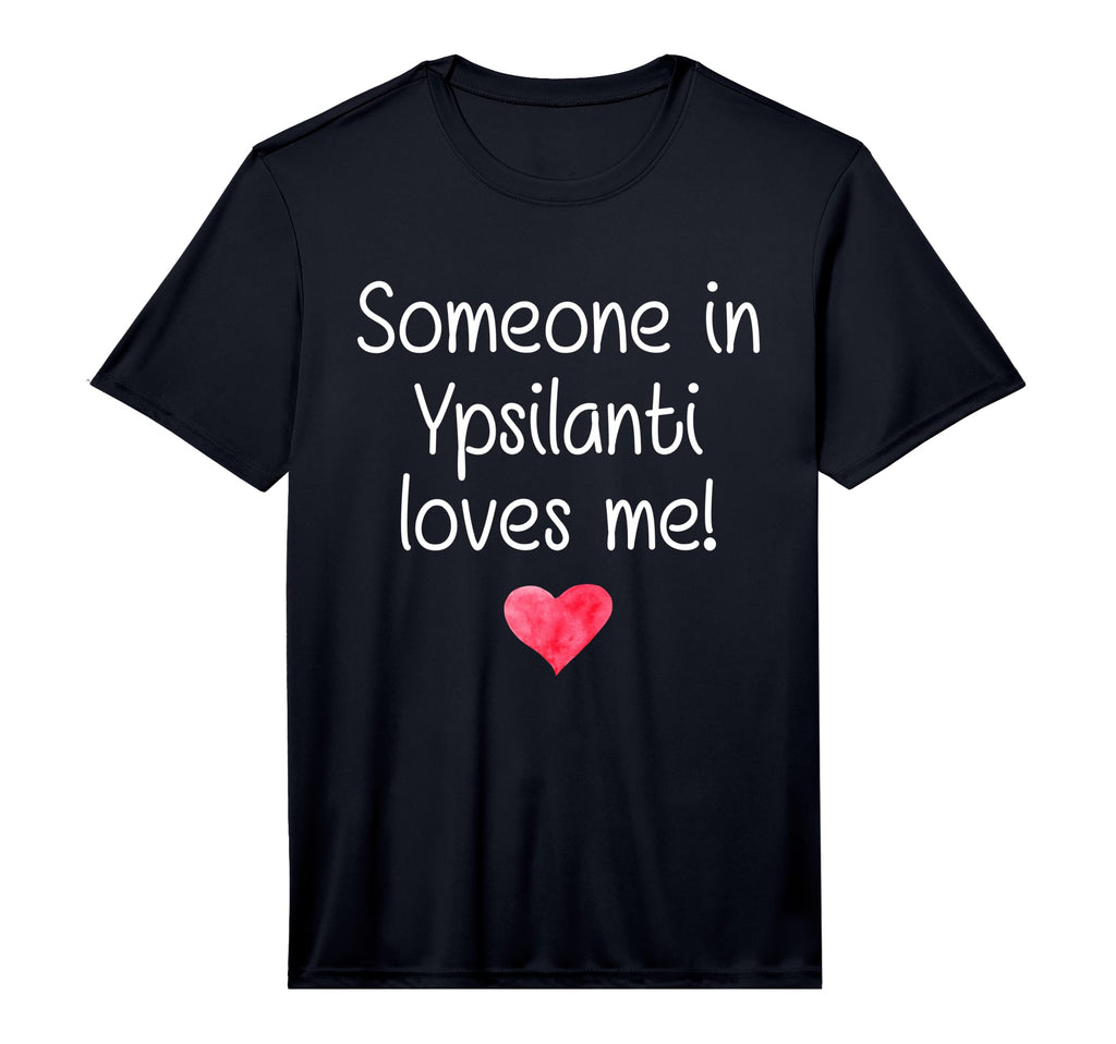 Someone Ypsilanti Mi Michigan T-Shirt - Fun Novelty Design for Adults - T-Shirt, Sweatshirt, Hoodie