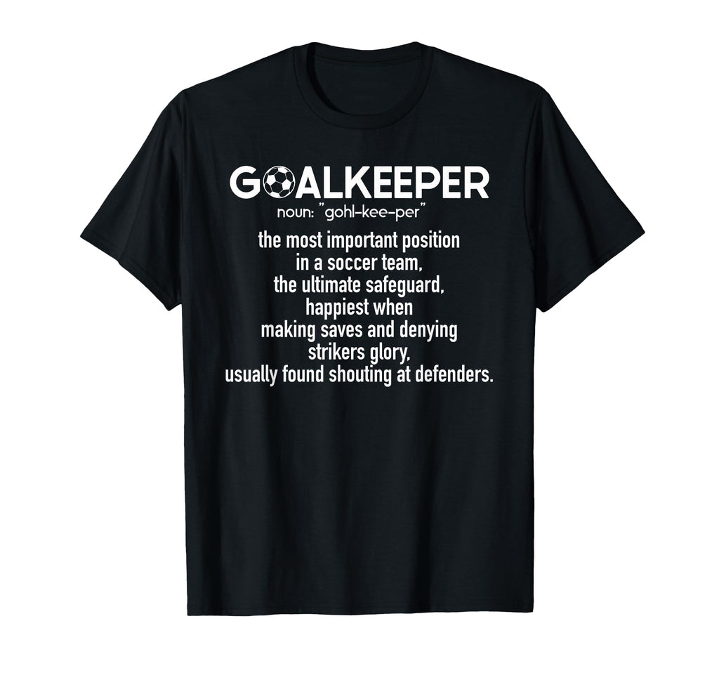 Soccer Goalkeeper Definition Soccer T-Shirt - Minimalist Print for Adults - T-Shirt, Sweatshirt, Hoodie