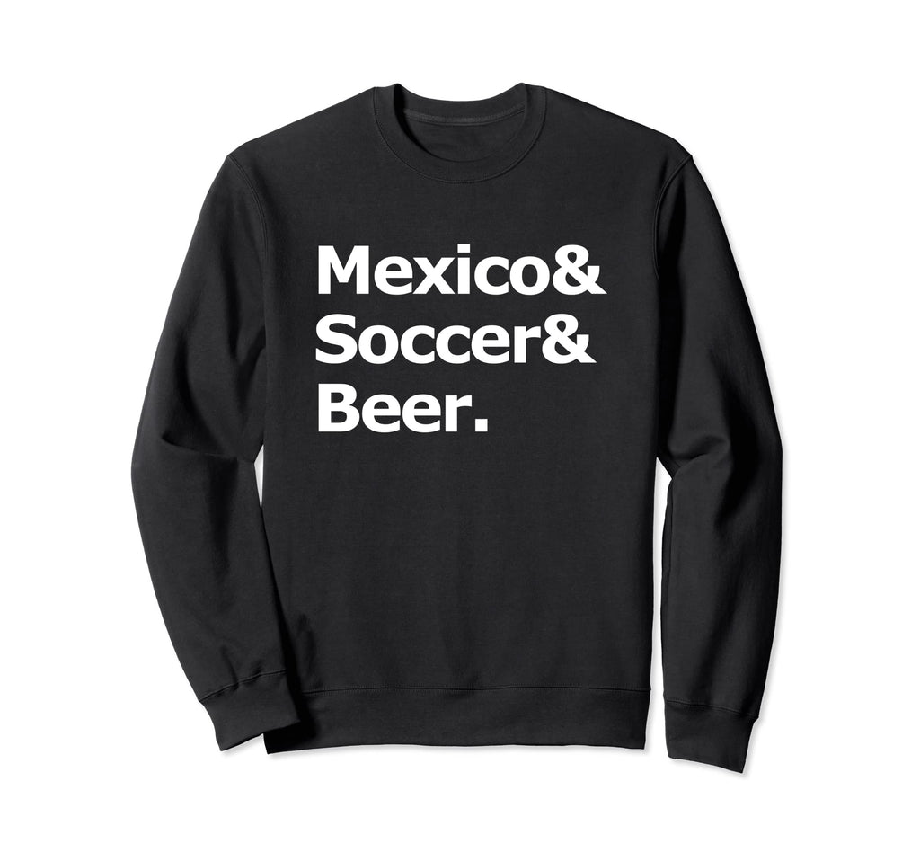 Mexico Soccer Beer Football Sweatshirt - Aesthetic Graphic for Adults - T-Shirt, Sweatshirt, Hoodie