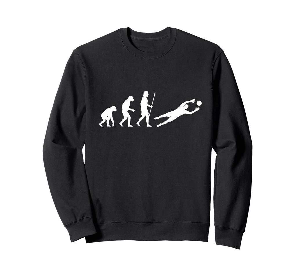 Evolution Soccer Goalkeeper Sweatshirt - Novelty Apparel Men Women - T-Shirt, Sweatshirt, Hoodie