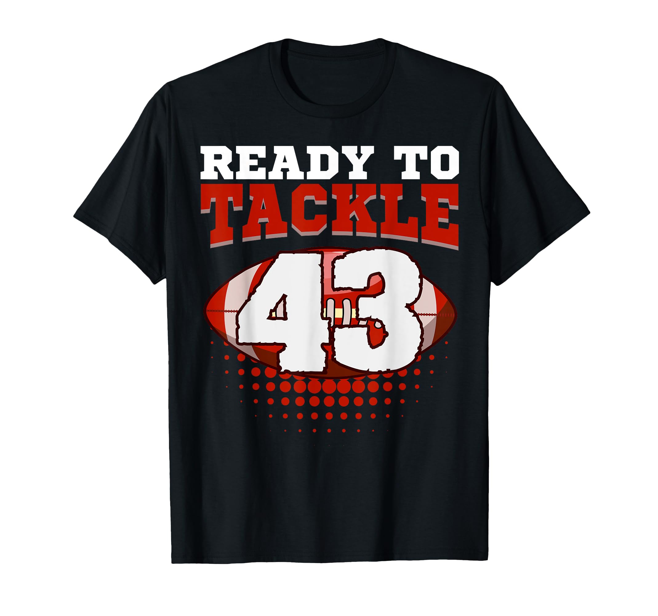 Football 43Rd Birthday Player Tackle T-Shirt - Minimalist Print Unisex - T-Shirt, Sweatshirt, Hoodie