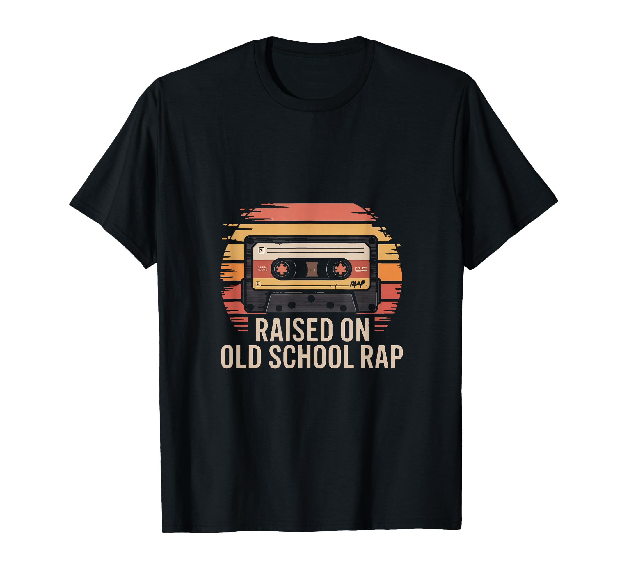 Raised Old School Rap Cassette Hip T-Shirt - Fun Novelty Design Men Women - T-Shirt, Sweatshirt, Hoodie