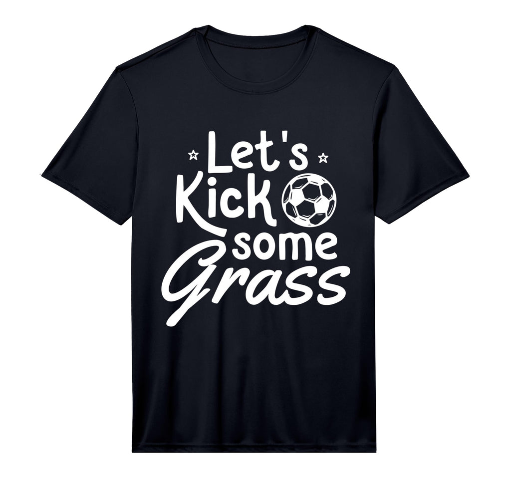 Mens Lets Kick Some Grass Soccer T-Shirt - Custom Art Print for Adults - T-Shirt, Sweatshirt, Hoodie