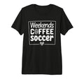 Weekends Coffee And Soccer Mom Life T-Shirt - Custom Art Print Men Women - T-Shirt, Sweatshirt, Hoodie