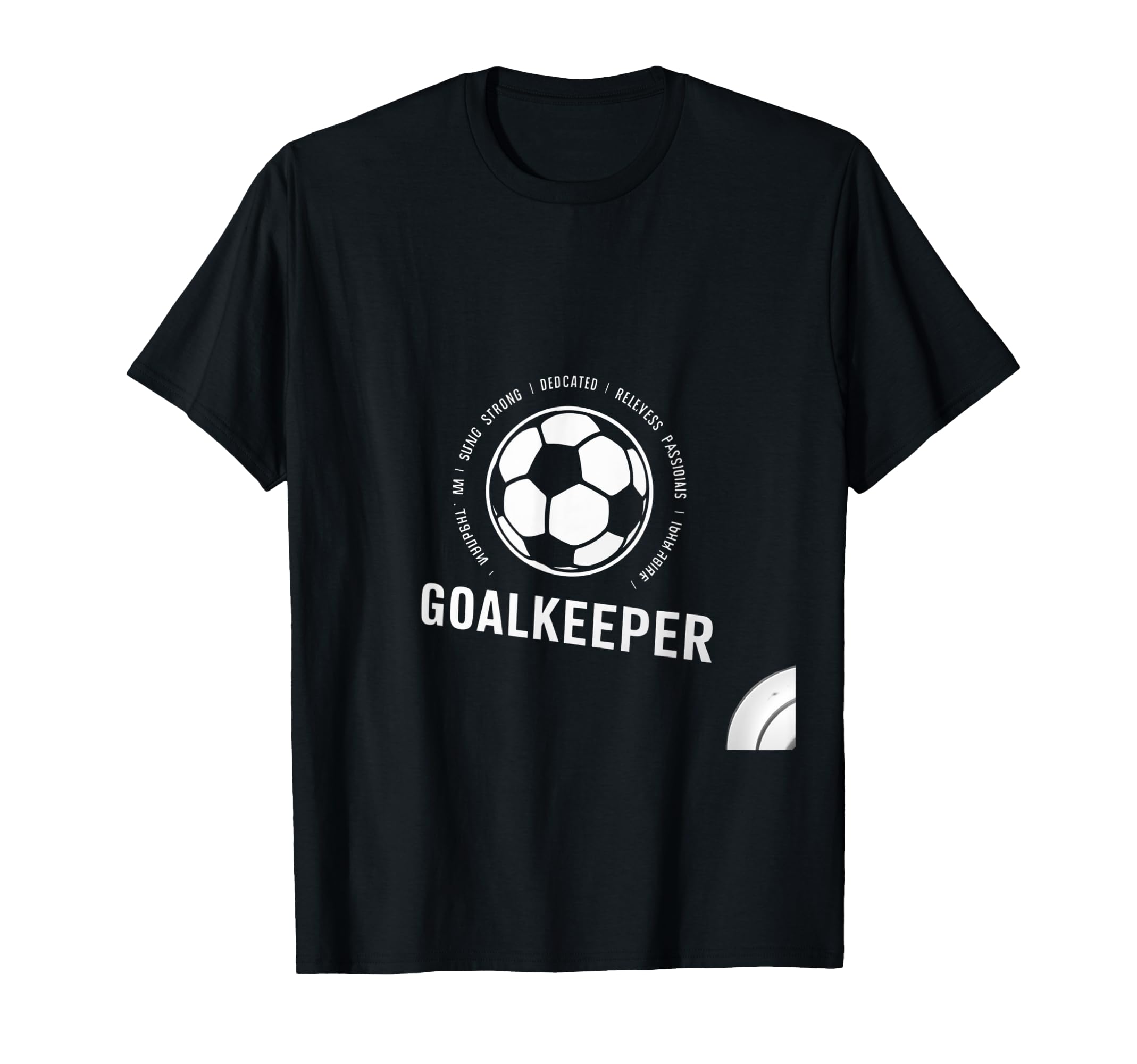 I Am Goalkeeper Football Soccer Goalie T-Shirt - Minimalist Print Men Women - T-Shirt, Sweatshirt, Hoodie