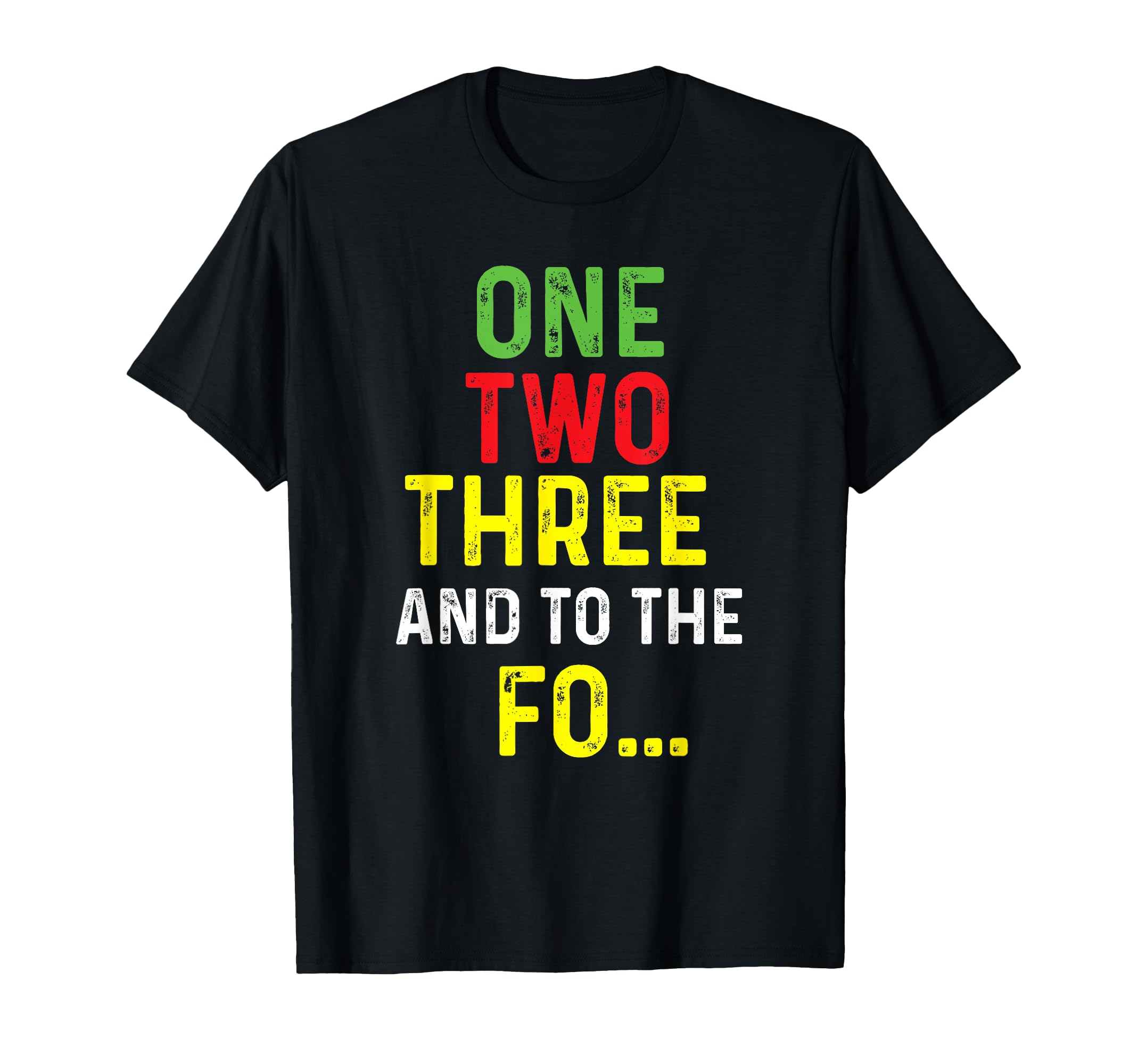 One Two Three And To Fo 80S 90S Old T-Shirt - Graphic Print for Adults - T-Shirt, Sweatshirt, Hoodie