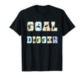 Soccer Goalie Goal Digger European T-Shirt - Streetwear Style Unisex - T-Shirt, Sweatshirt, Hoodie