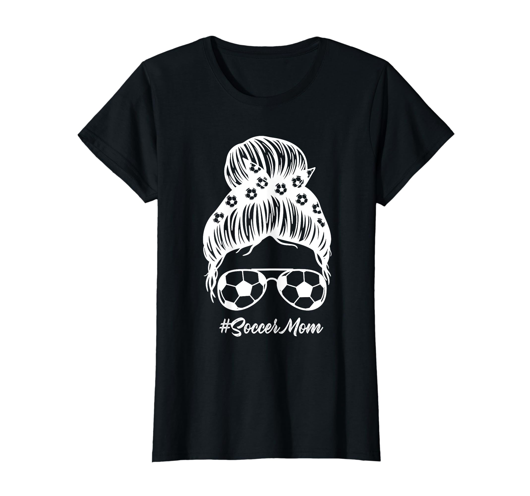 Soccer Mom Messy Bun Hair Soccer T-Shirt - Casual Everyday Wear Unisex - T-Shirt, Sweatshirt, Hoodie