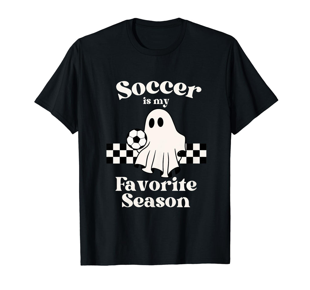 Soccer Is My Favorite Season Ghost T-Shirt - Fun Novelty Design Unisex - T-Shirt, Sweatshirt, Hoodie