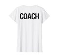 Coach Back Coaches Soccer Baseball T-Shirt - Minimalist Print Men Women - T-Shirt, Sweatshirt, Hoodie