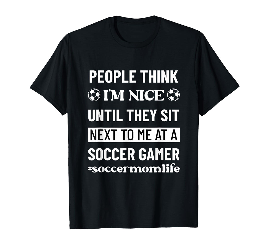 Soccer Mom Life Funny Snarky Sarcasm T-Shirt - Graphic Print Men Women - T-Shirt, Sweatshirt, Hoodie