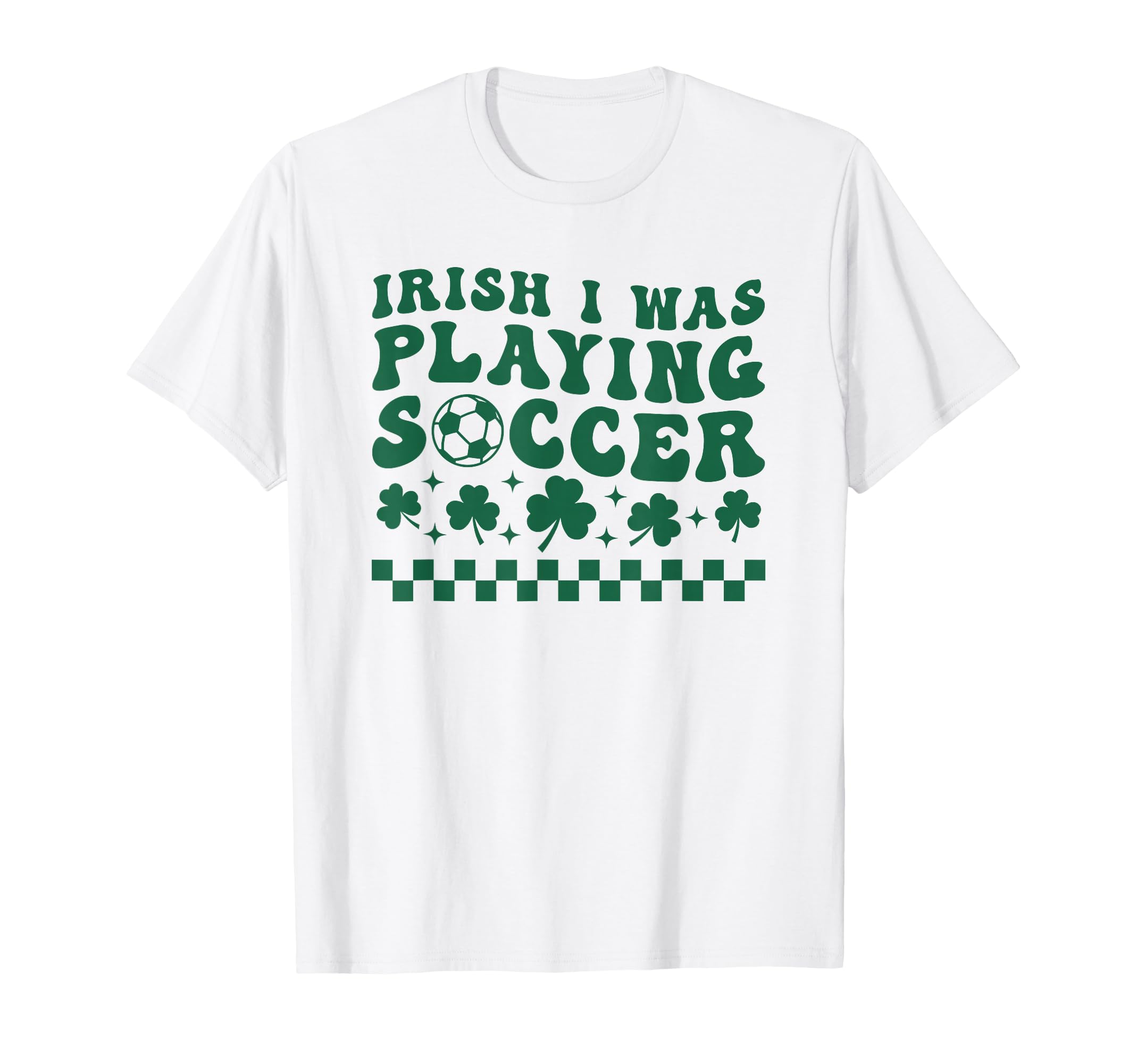 Soccer St Patricks Day Irish Shamrock T-Shirt - Novelty Apparel for Adults - T-Shirt, Sweatshirt, Hoodie