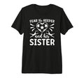Funny Soccer Keeper Sister Soccer T-Shirt - Custom Art Print for Adults - T-Shirt, Sweatshirt, Hoodie