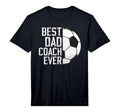 Mens Best Dad Coach Ever Soccer Coach T-Shirt - Graphic Print for Adults - T-Shirt, Sweatshirt, Hoodie