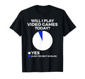 Will I Play Video Games Today Funny T-Shirt - Minimalist Print for Adults - T-Shirt, Sweatshirt, Hoodie