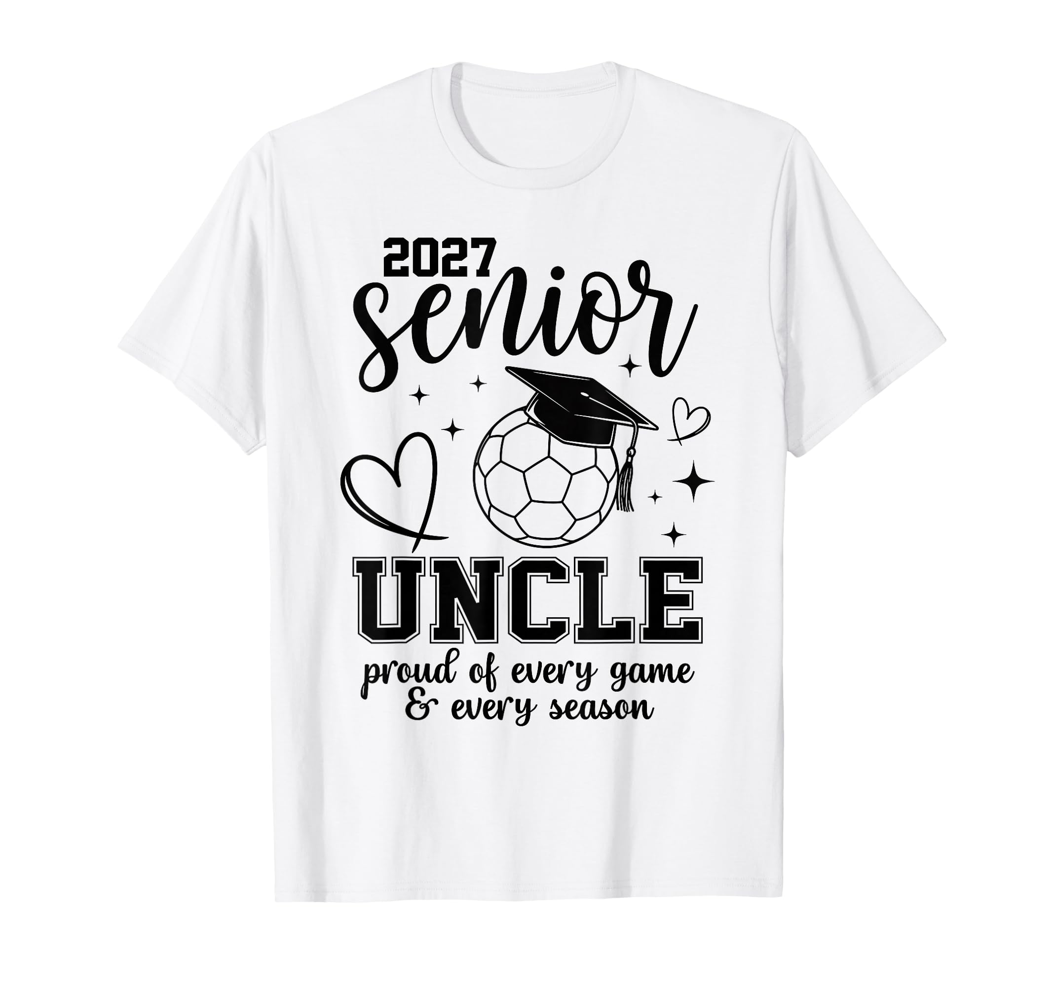 2027 Senior Soccer Uncle Proud Family T-Shirt - Graphic Print for Adults - T-Shirt, Sweatshirt, Hoodie