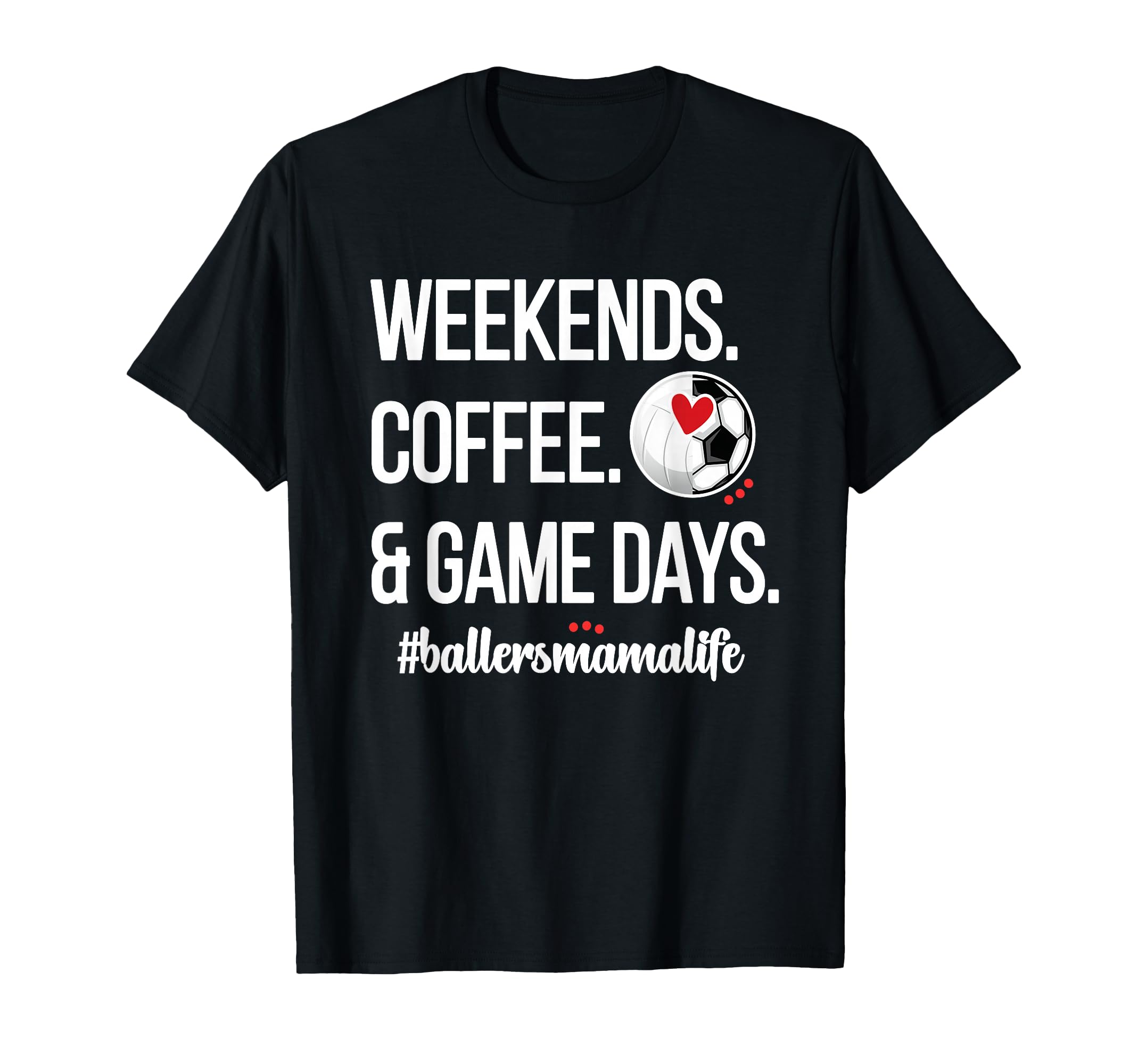Baller Mama Proud Soccer Volleyball T-Shirt - Novelty Apparel for Adults - T-Shirt, Sweatshirt, Hoodie