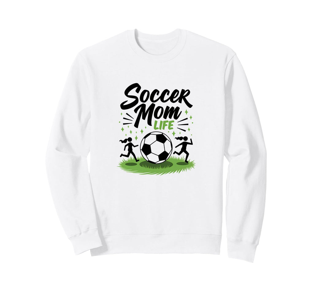 Soccer Mom Life Proud Parent Team Sweatshirt - Custom Art Print for Adults - T-Shirt, Sweatshirt, Hoodie