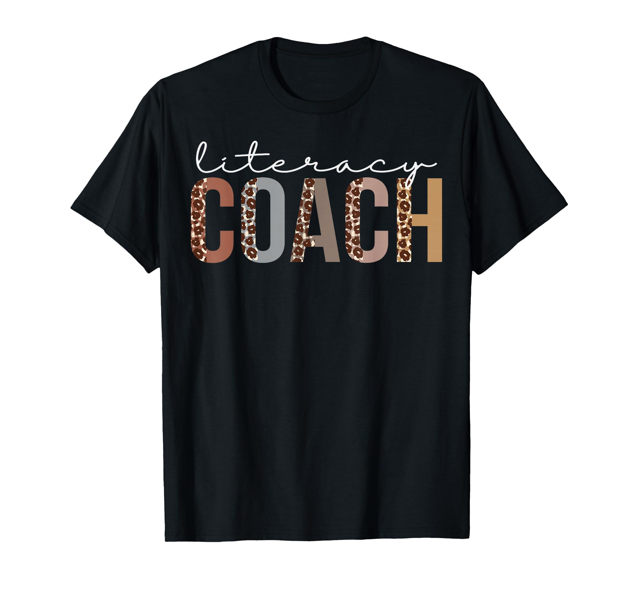 Literacy Coach Leopard Appreciation T-Shirt - Fun Novelty Design Men Women - T-Shirt, Sweatshirt, Hoodie