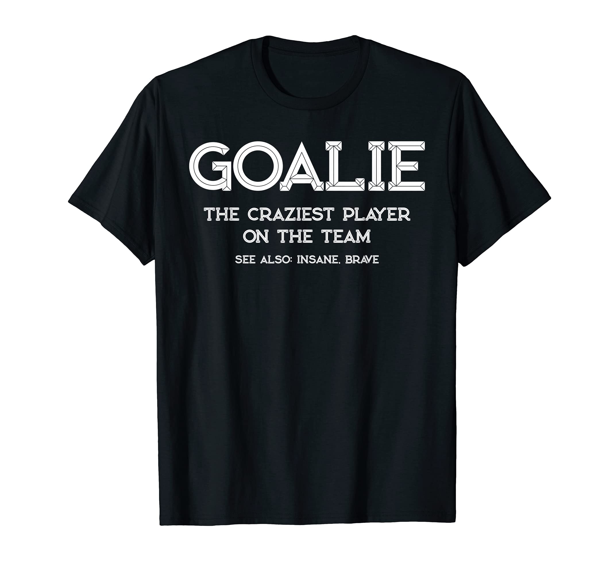 Funny Soccer Lover Soccer Goalie T-Shirt - Custom Art Print for Adults - T-Shirt, Sweatshirt, Hoodie