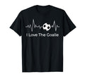 Soccer Goalkeepers I Love Goalie T-Shirt - Casual Everyday Wear for Adults - T-Shirt, Sweatshirt, Hoodie