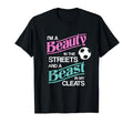 Im Beauty Streets And Beast Cleats T-Shirt - Aesthetic Graphic for Adults - T-Shirt, Sweatshirt, Hoodie