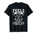 Feels Like Penalty Box Kind Day T-Shirt - Aesthetic Graphic Unisex - T-Shirt, Sweatshirt, Hoodie
