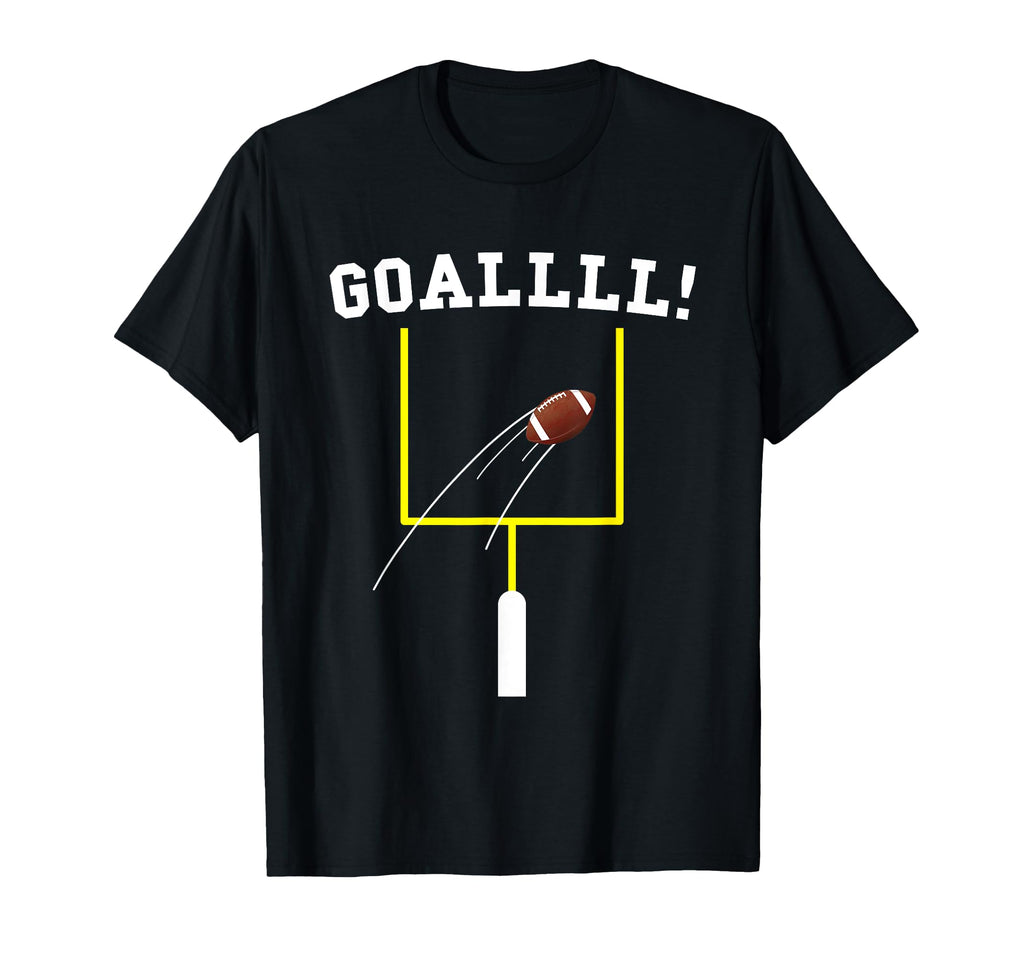 Funny Goal Football Soccer Sports T-Shirt - Casual Everyday Wear Men Women - T-Shirt, Sweatshirt, Hoodie