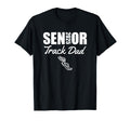 2025 Senior Track Dad Class 2025 T-Shirt - Custom Art Print for Adults - T-Shirt, Sweatshirt, Hoodie