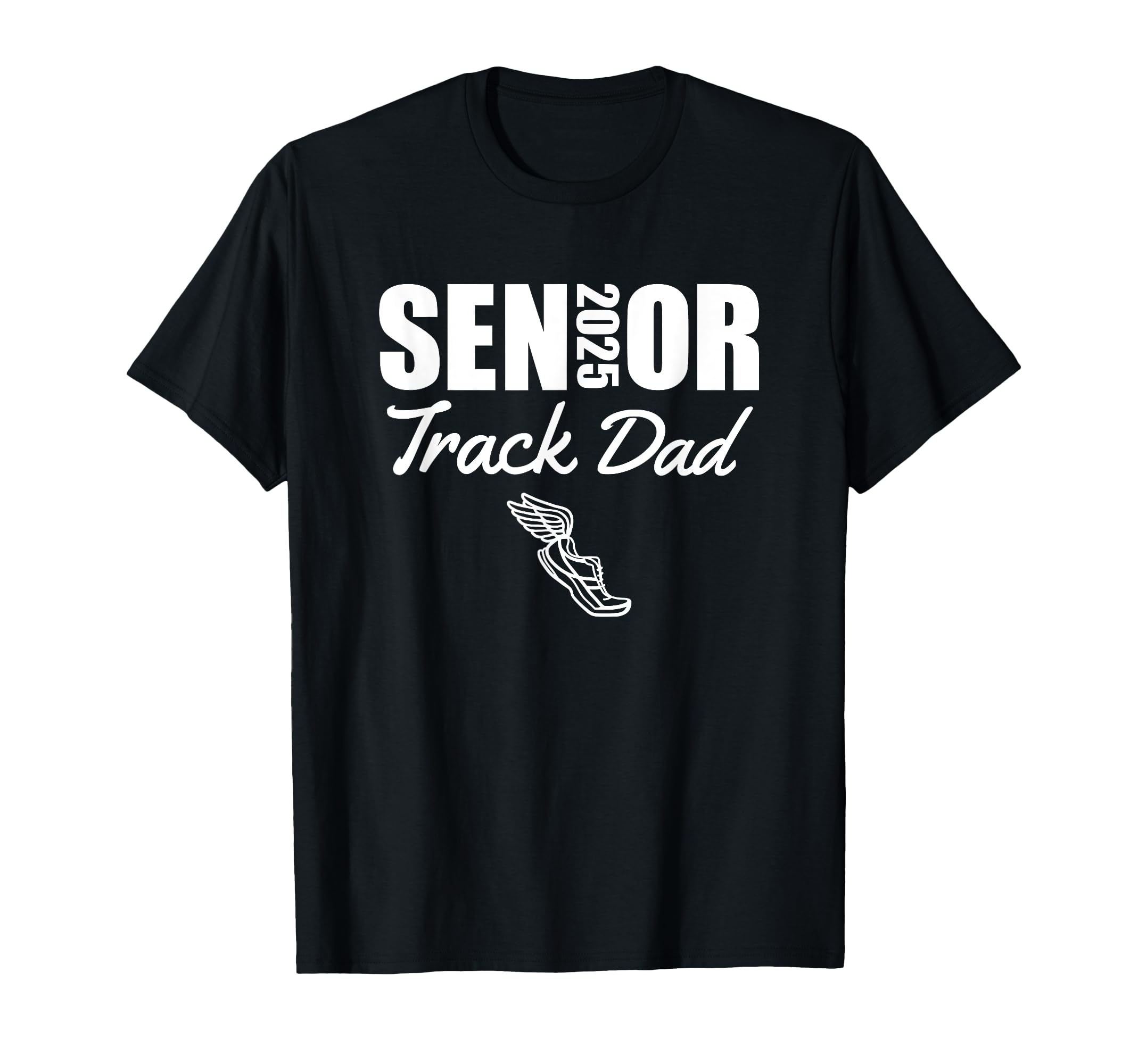 2025 Senior Track Dad Class 2025 T-Shirt - Custom Art Print for Adults - T-Shirt, Sweatshirt, Hoodie