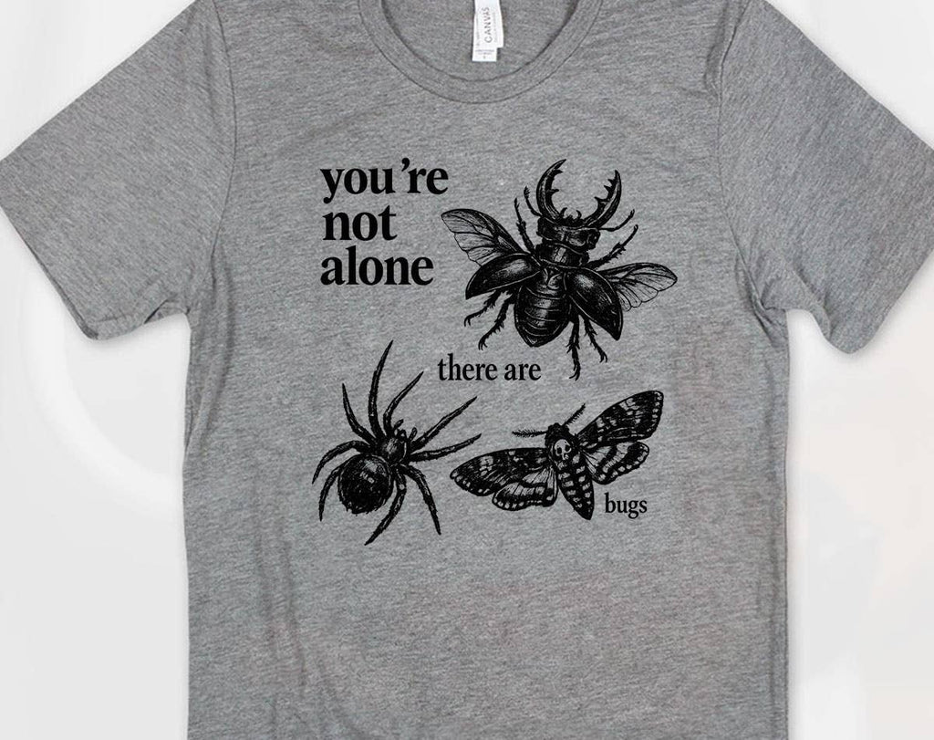 You're Not Alone, There Are Bugs Funny Vintage - Adult & Kids T-Shirts, Sweatshirts & Hoodies apparel design preview 1
