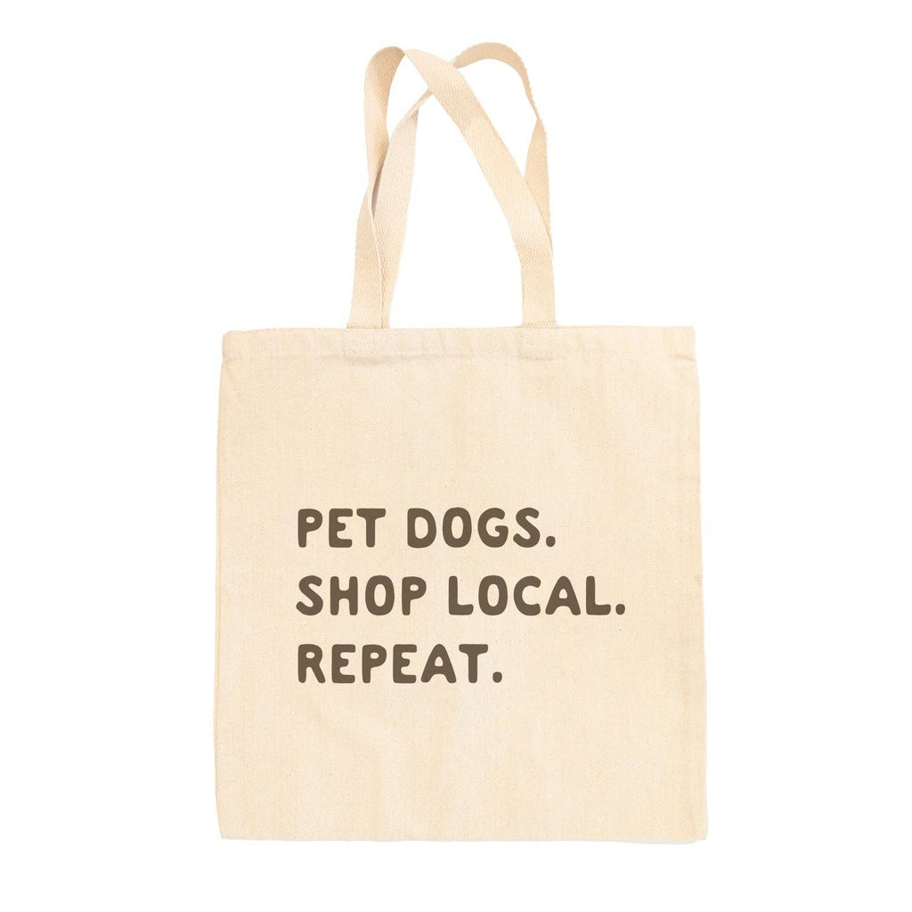Pet Dogs Shop Local Repeat Tote Bag - Adult & Kids T-Shirts, Sweatshirts & Hoodies apparel design preview 1