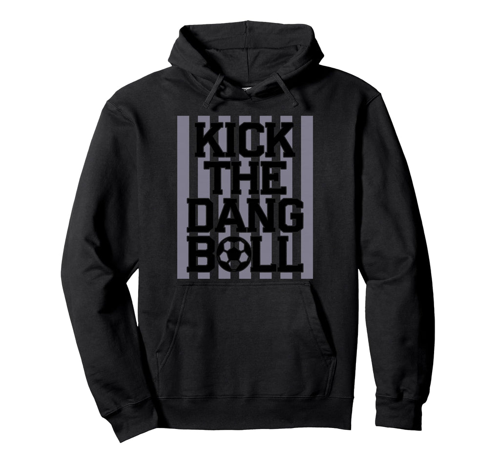Kick Dang Ball Soccer Mom Preppy Hoodie - Minimalist Print for Adults - T-Shirt, Sweatshirt, Hoodie