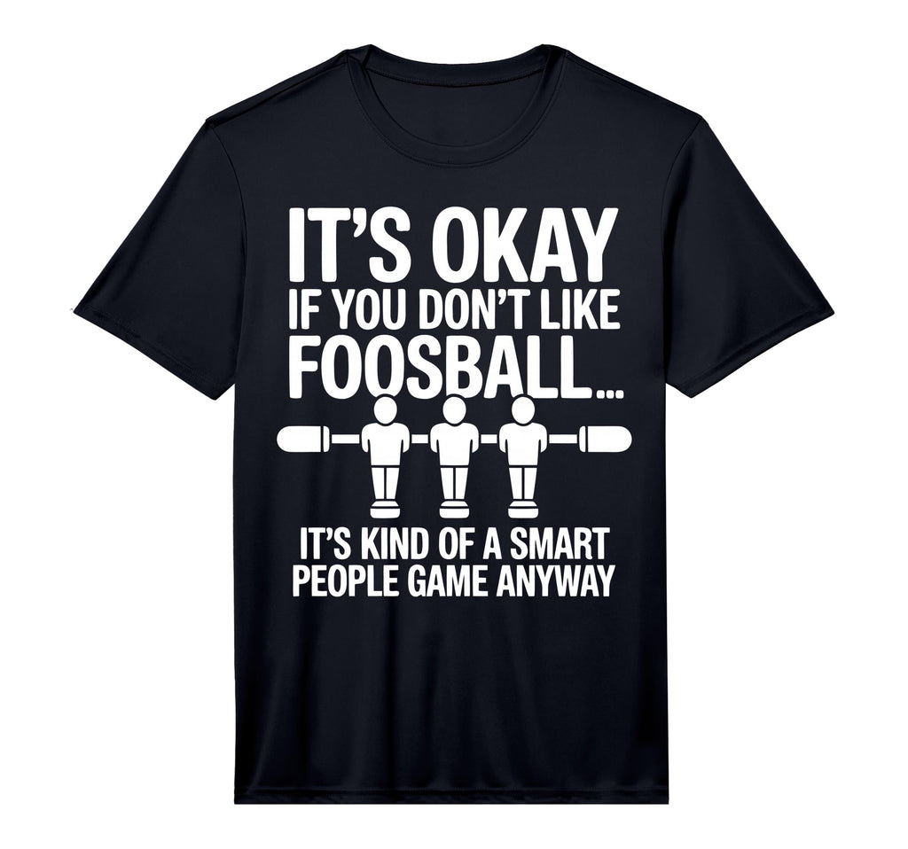 Funny Foosball Table Soccer Play T-Shirt - Streetwear Style for Adults - T-Shirt, Sweatshirt, Hoodie