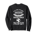 If First You Dont Succeed Try Doing Sweatshirt - Fun Novelty Design Unisex - T-Shirt, Sweatshirt, Hoodie