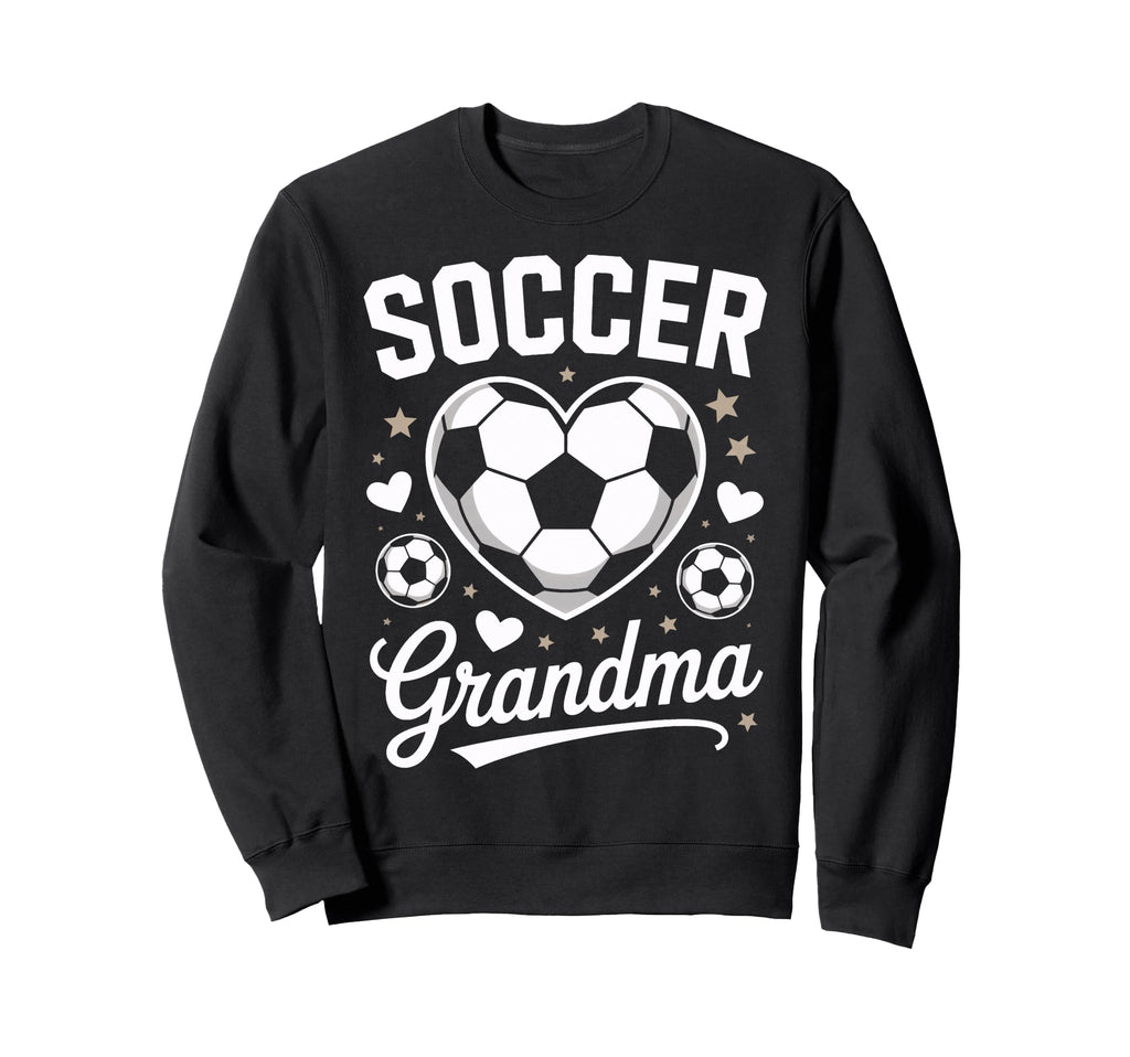Soccer Grandma Proud Soccer Fan Sweatshirt - Fun Novelty Design Unisex - T-Shirt, Sweatshirt, Hoodie