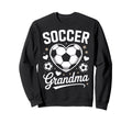 Soccer Grandma Proud Soccer Fan Sweatshirt - Fun Novelty Design Unisex - T-Shirt, Sweatshirt, Hoodie