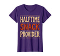 Halftime Snack Provider Soccer Mom T-Shirt - Novelty Apparel Men Women - T-Shirt, Sweatshirt, Hoodie