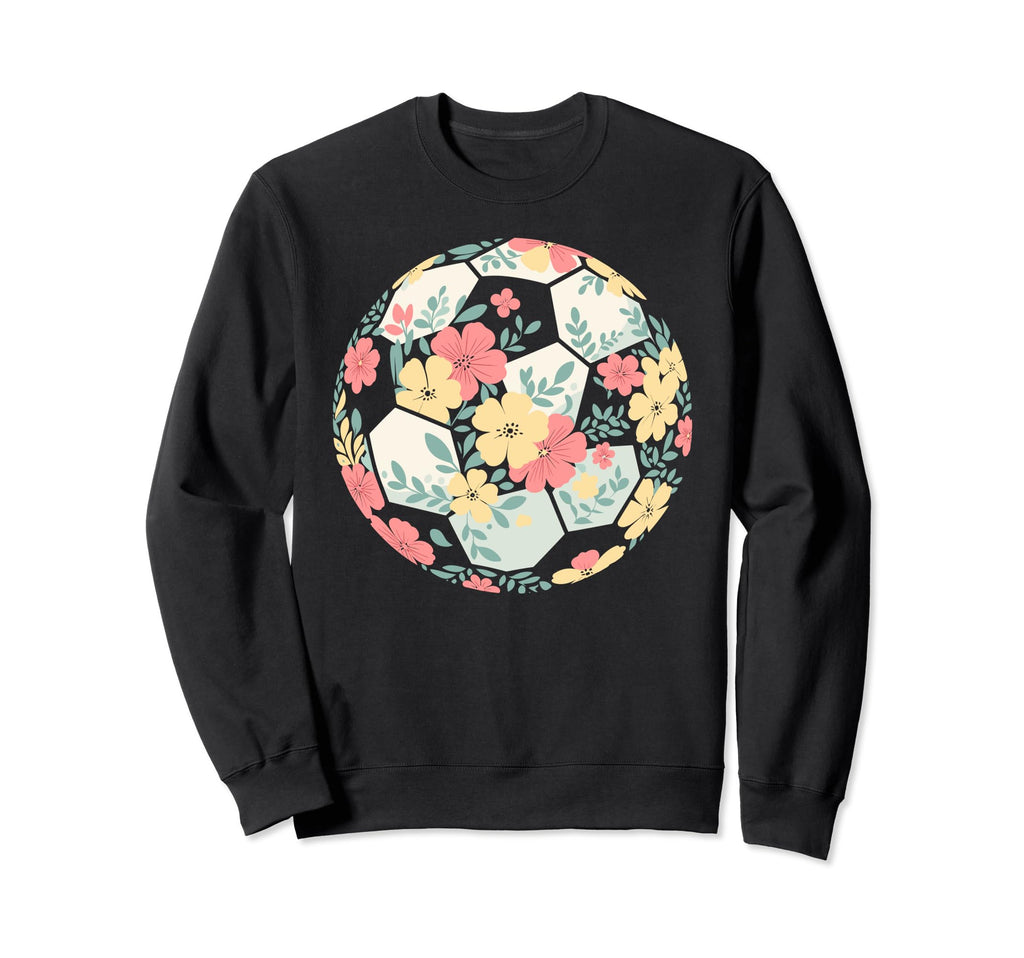 Floral Flower Soccer Player Mom Sweatshirt - Casual Everyday Wear Unisex - T-Shirt, Sweatshirt, Hoodie