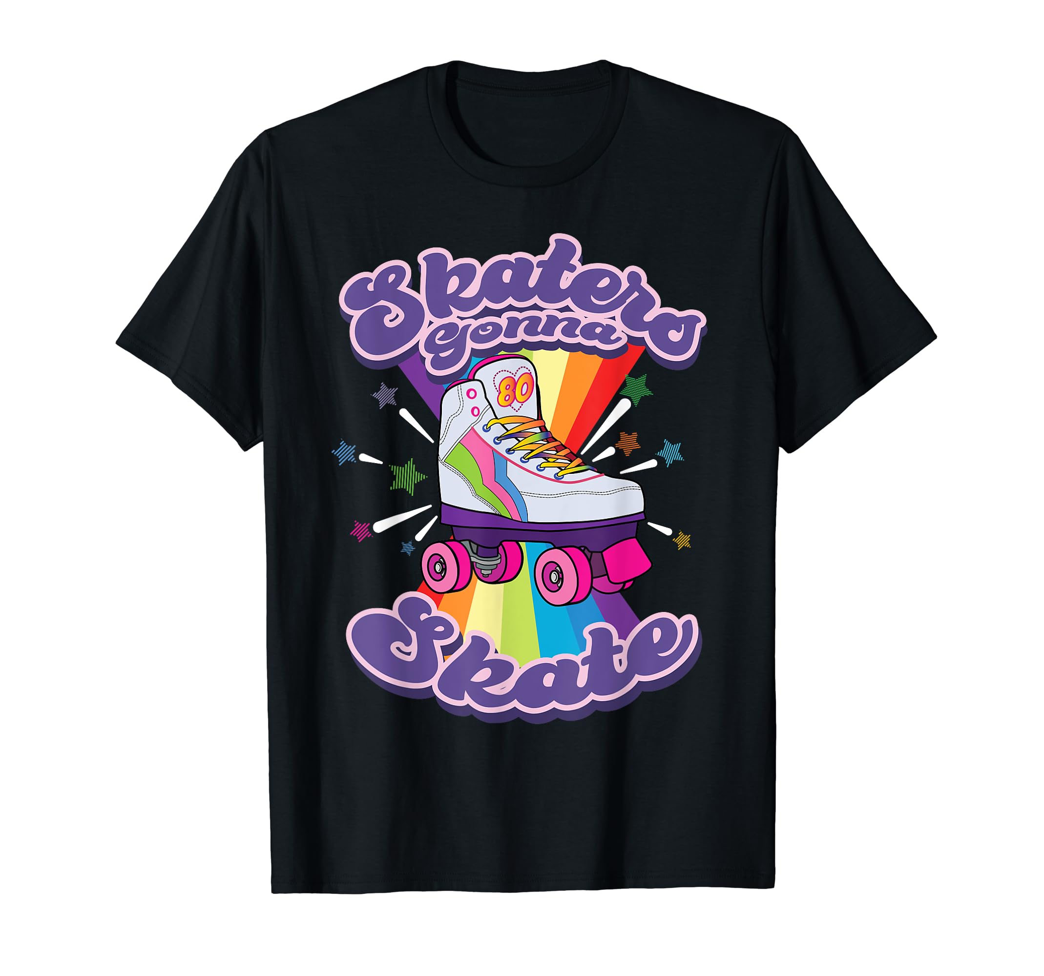 Skaters Gonna Skate Funny 80S Rolling T-Shirt - Graphic Print Unisex - T-Shirt, Sweatshirt, Hoodie
