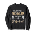My Favorite Goalie Calls Me Sweatshirt - Minimalist Print Men Women - T-Shirt, Sweatshirt, Hoodie