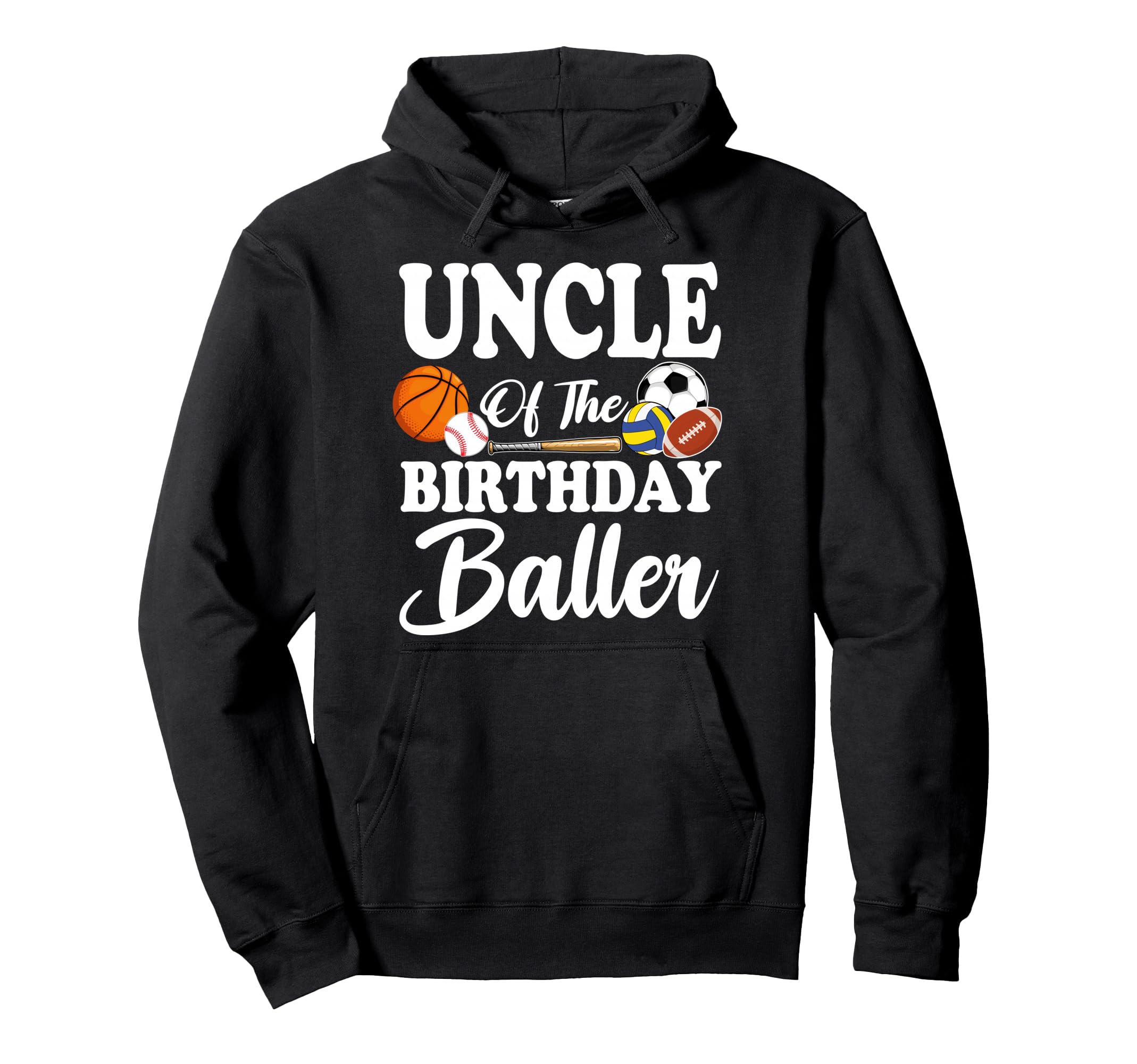 Uncle Birthday Baller Sports Birthday Hoodie - Graphic Print Men Women - T-Shirt, Sweatshirt, Hoodie