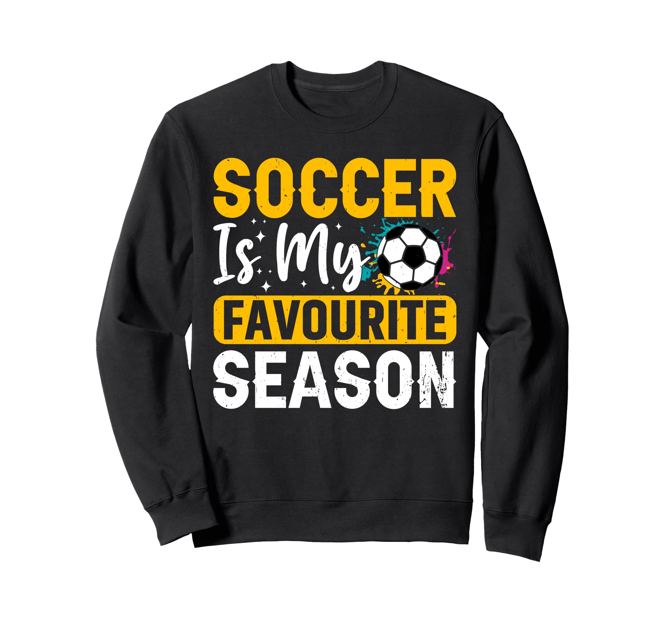 Soccer Favourite Season Sweatshirt - Casual Everyday Wear for Adults - T-Shirt, Sweatshirt, Hoodie