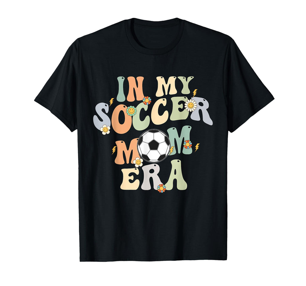 Groovy My Soccer Mom Era Hoodie - Casual Everyday Wear Unisex - T-Shirt, Sweatshirt, Hoodie