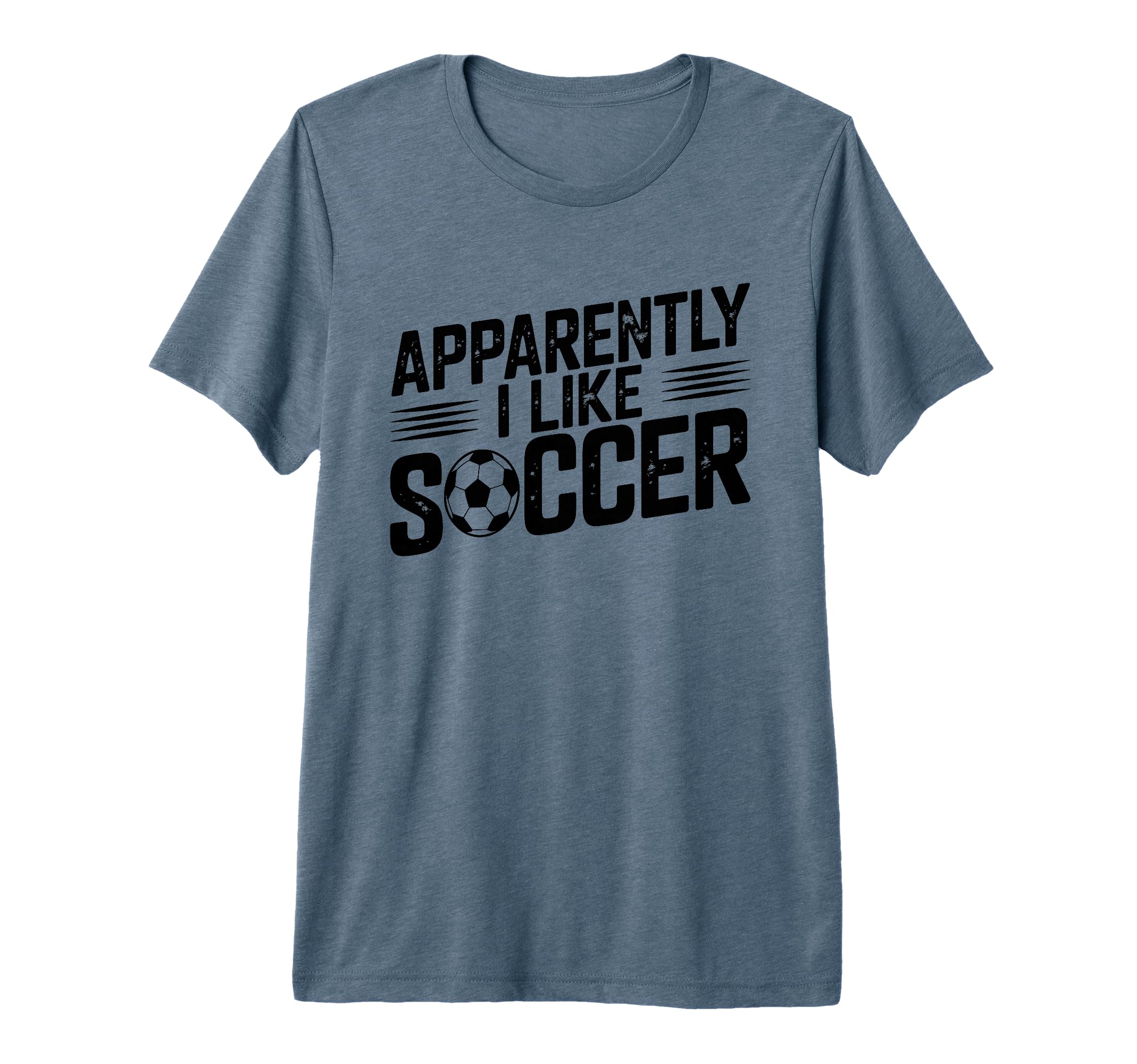 Apparently I Like Soccer Season T-Shirt - Fun Novelty Design for Adults - T-Shirt, Sweatshirt, Hoodie